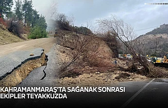Kahramanmaraş'ta sağanak sonrası ekipler teyakkuzda