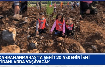 Kahramanmaraş'ta şehit 20 askerin ismi fidanlarda yaşayacak