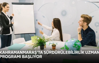 Kahramanmaraş'ta sürdürülebilirlik uzmanı programı başlıyor