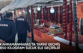 Kahramanmaraş'ta tarihi geçmiş 850 kilogram sucuk ele geçirildi