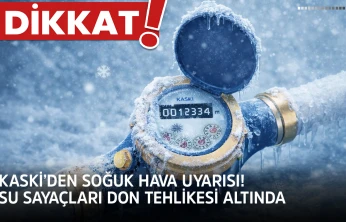 KASKİ'den soğuk hava uyarısı! Su sayaçları don tehlikesi altında
