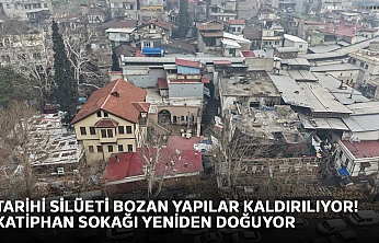 Tarihi silüeti bozan yapılar kaldırılıyor! Katiphan Sokağı yeniden doğuyor
