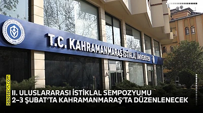 2. Uluslararası İstiklal Sempozyumu 2–3 Şubat'ta Kahramanmaraş'ta düzenlenecek