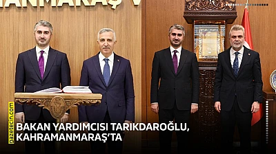 Bakan Yardımcısı Tarıkdaroğlu, Kahramanmaraş'ta