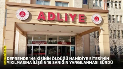 Depremde 146 kişinin öldüğü Hamidiye Sitesi'nin yıkılmasına ilişkin 16 sanığın yargılanması sürdü