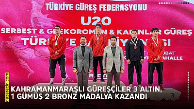 Kahramanmaraşlı güreşçiler 3 altın, 1 gümüş 2 bronz madalya kazandı