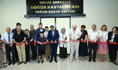 Haluk Şerbetçi Göğüs Hastalıkları Yoğun Bakım Ünitesi düzenlenen törenle açıldı