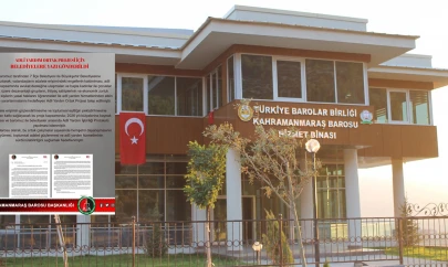 Kahramanmaraş Barosu'ndan belediyelere Adli Yardım Ortak Projesi çağrısı