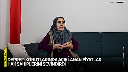 Deprem konutlarında açıklanan fiyatlar hak sahiplerini sevindirdi