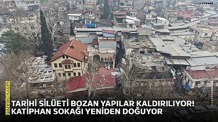 Tarihi silüeti bozan yapılar kaldırılıyor! Katiphan Sokağı yeniden doğuyor