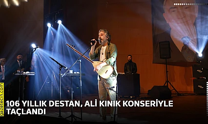 106 yıllık destan, Ali Kınık konseriyle taçlandı