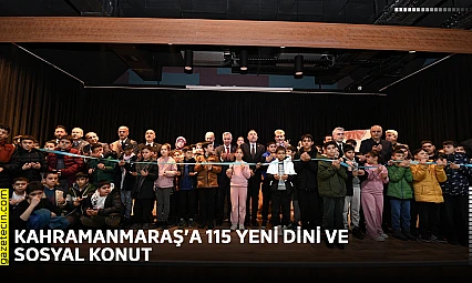 Kahramanmaraş'a 115 yeni dini ve sosyal konut