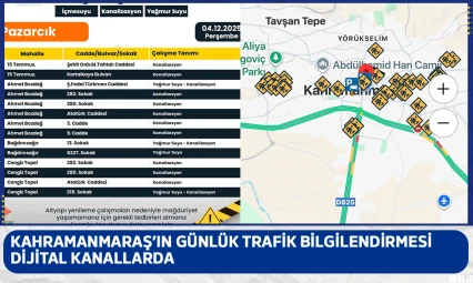 Kahramanmaraş'ın günlük trafik bilgilendirmesi dijital kanallarda