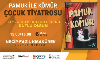 Pamuk ile Kömür, çocuklar için sahne alacak