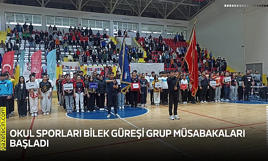 Okul Sporları Bilek Güreşi Grup Müsabakaları başladı