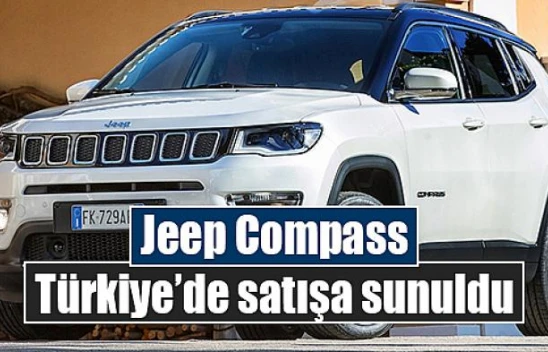Jeep Compass Türkiye'de satışa sunuldu