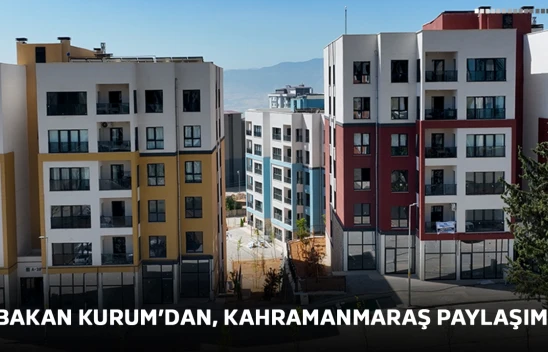 Bakan Kurum'dan, Kahramanmaraş paylaşımı