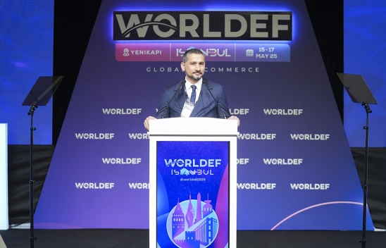 E-ticaret devlerini buluşturacak WORLDEF İSTANBUL 2025 başladı