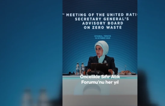 Emine Erdoğan'dan BM Sıfır Atık Danışma Kurulu Toplantısı'na ilişkin paylaşım