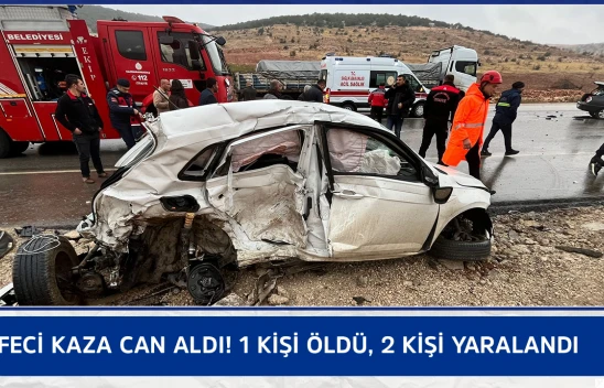 Feci kaza can aldı! 1 kişi öldü, 2 kişi yaralandı