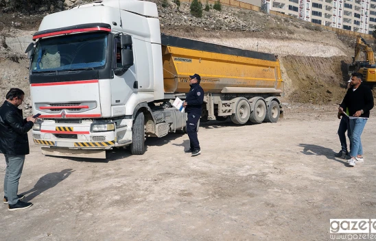 Hafriyat araçlarına Kahramanmaraş'ta sıkı denetim