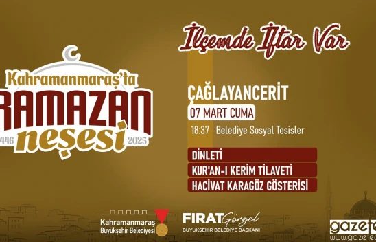 'İlçemde İftar Var' programı 7 Mart'ta Çağlayancerit'te
