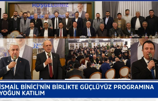 İsmail Binici'nin Birlikte Güçlüyüz programına yoğun katılım