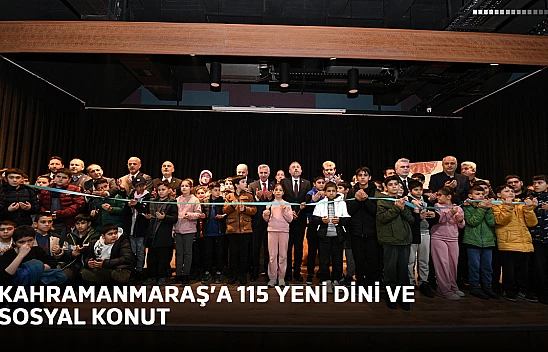 Kahramanmaraş'a 115 yeni dini ve sosyal konut