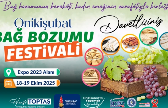 Kahramanmaraş Geleneksel Bağ Bozumu Festivali başlıyor