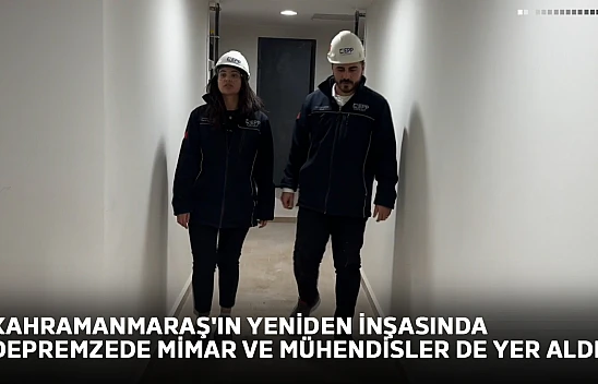Kahramanmaraş'ın yeniden inşasında depremzede mimar ve mühendisler de yer aldı
