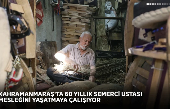Kahramanmaraş'ta 60 yıllık semerci ustası mesleğini yaşatmaya çalışıyor