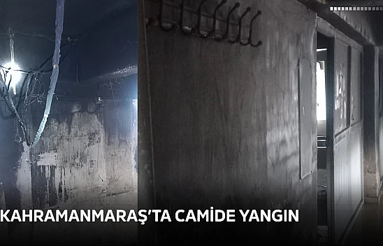 Kahramanmaraş'ta camide yangın