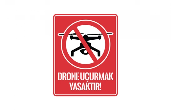 Kahramanmaraş'ta İHA uçuşlarına geçici yasak