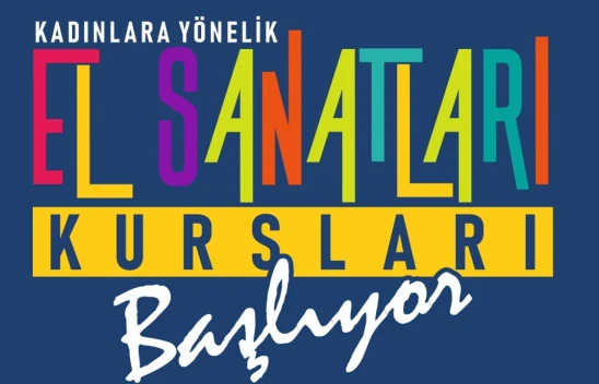 Kahramanmaraş'ta kadınlar, Büyükşehir'in kursları ile kendini keşfedecek