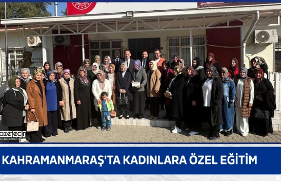Kahramanmaraş'ta kadınlara özel eğitim