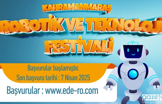 Kahramanmaraş'ta teknoloji rüzgârı esecek