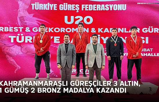 Kahramanmaraşlı güreşçiler 3 altın, 1 gümüş 2 bronz madalya kazandı