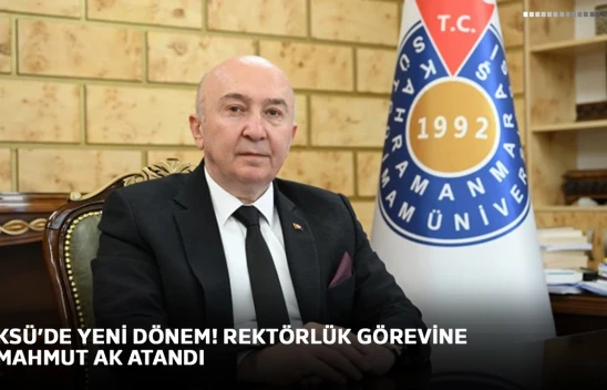 KSÜ'de yeni dönem! Rektörlük görevine Mahmut Ak atandı