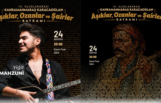 Ozanlar, Şairler ve Aşıklar, Kahramanmaraş'ta aynı sahnede buluşuyor