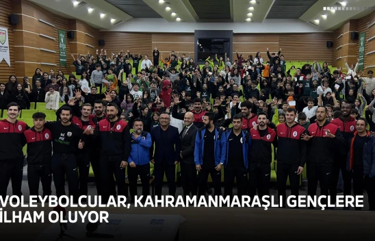 Voleybolcular, Kahramanmaraşlı gençlere ilham oluyor