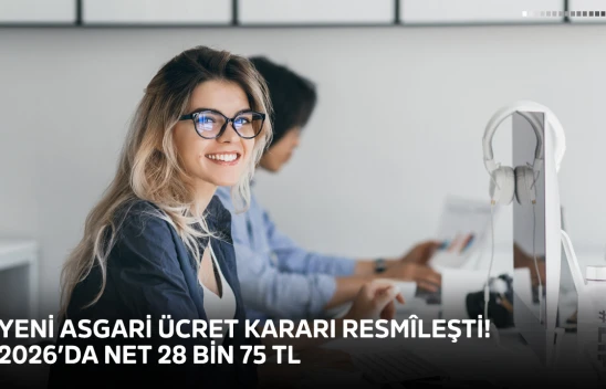 Yeni asgari ücret kararı resmîleşti: 2026'da net 28 bin 75 TL