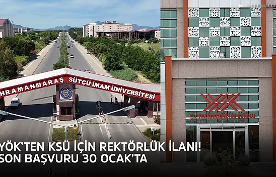 YÖK'ten KSÜ için rektörlük ilanı! Son başvuru 30 Ocak'ta