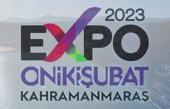 Expo 2023 ile Kahramanmaraş artık marka bir şehir