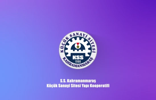 KAHRAMANMARAŞ KÜÇÜK SANAYİ SİTESİ YAPI KOOPERATİFİ