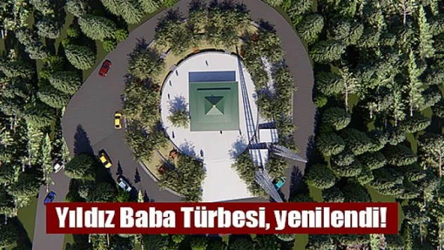 Yıldız Baba Türbesi, yenileniyor!