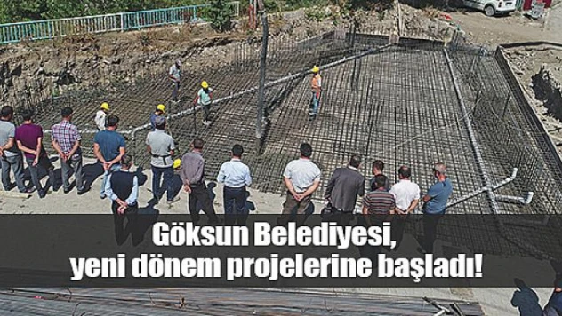 Göksun Belediyesi, yeni dönem projelerine başladı!