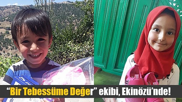 'Bir Tebessüme Değer' ekibi, Ekinözü'nde!