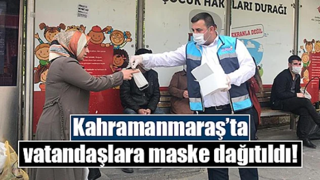 Kahramanmaraş'ta vatandaşlara maske dağıtıldı!