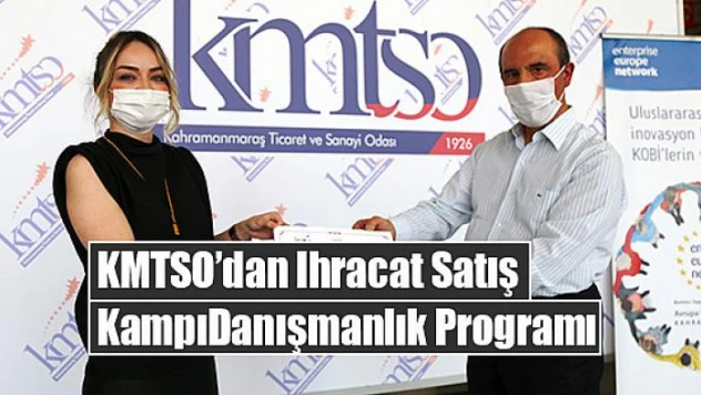 KMTSO'dan İhracat Satış Kampı Danışmanlık Programı