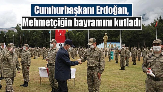 Cumhurbaşkanı Erdoğan, Mehmetçiğin bayramını kutladı